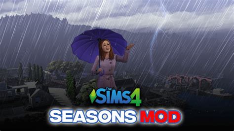 Sims 4 Seasons Mod Weather Mod Rain Cc Download 2023