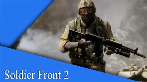Soldier Front 2 Noob Youtube