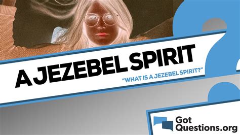 What Is The Jezebel Spirit Youtube