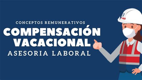 🧑‍💼 Compensacion Vacacional 👉 Asesoria Laboral Youtube