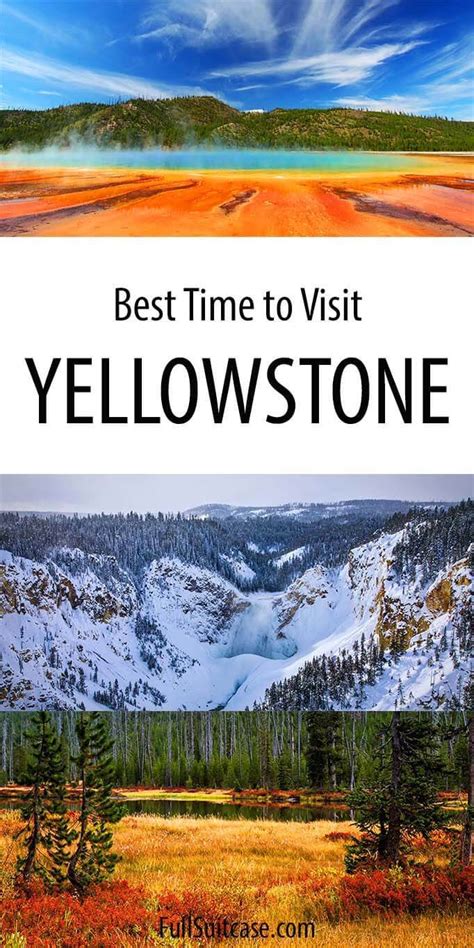Best Time To Visit Yellowstone Tips For Each Season