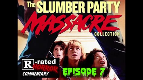 Episode 7 The Slumber Party Massacre 1982 Youtube