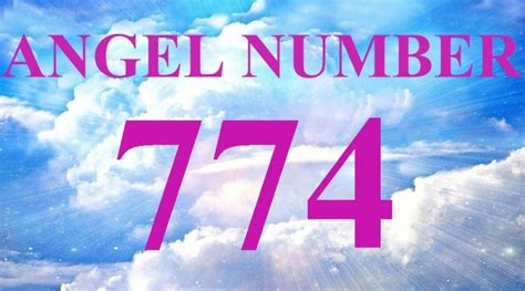 Angel Number 774 Changes And Spiritual Guidance