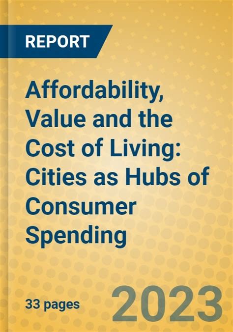 Affordability Value And The Cost Of Living Cities As Hubs Of Consumer