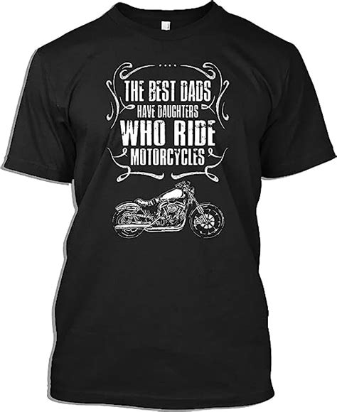 Biker Dad Tshirt The Best Dads Have Daughters Who Ride Motorcycles T