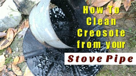How To Clean Creosote From Your Stove Pipe My Homestead Life