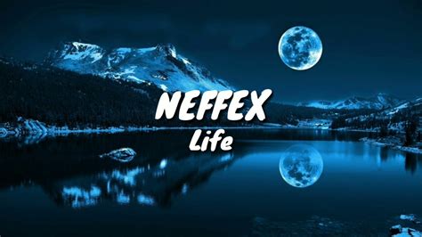 Neffex Life Lyrics Youtube