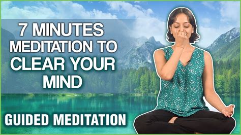 7 Minutes Meditation To Clear Your Mind Clear Your Negative Thoughts