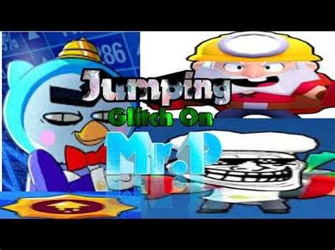Subreddit for all things brawl stars, the free multiplayer mobile arena fighter/party brawler/shoot 'em up game from supercell. Mr.P Jump Glitch!? | Brawl Stars Experiments - YouTube