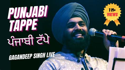 Punjabi Tappe ~ Gagandeep Singh Live ~ Awsm Studios Youtube