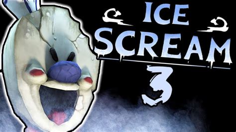 Ice Scream 3 Gameplay Youtube