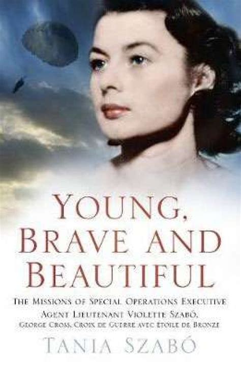 Book Review Young Brave And Beautiful Tania Szabo Cranleigh Magazine