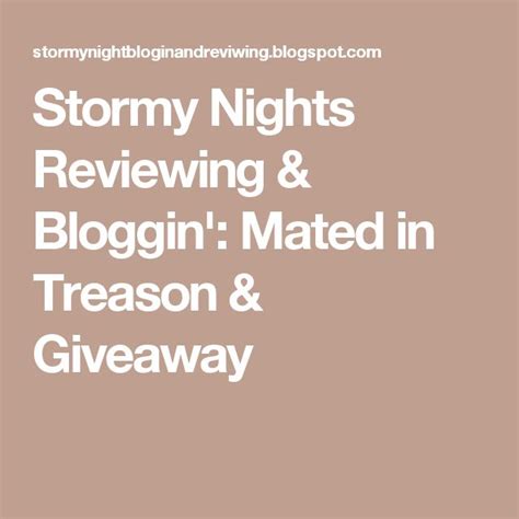 Stormy Nights Reviewing Bloggin Mated In Treason Giveaway