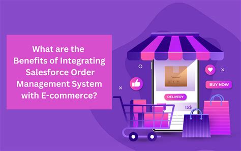 Benefits Of Integrating Salesforce Order Management System With