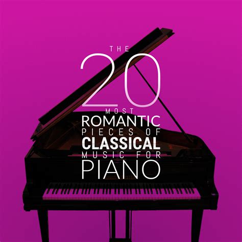 The 20 Most Romantic Pieces Of Classical Music For Piano Oclassica