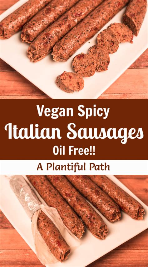 Vegan Italian Sausage Oil Free A Plantiful Path