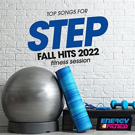 Amazon Music Unlimited Various Artists 『top Songs For Step Fall Hits