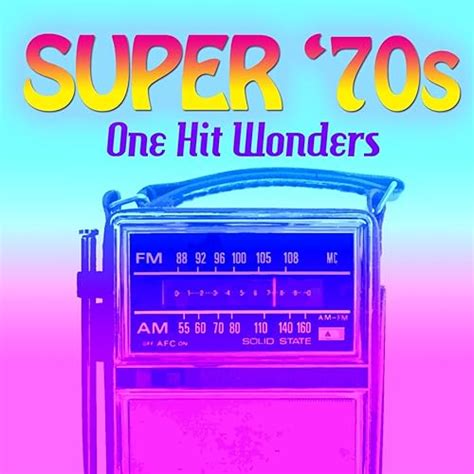 Super 70s One Hit Wonders By Various Artists On Amazon Music
