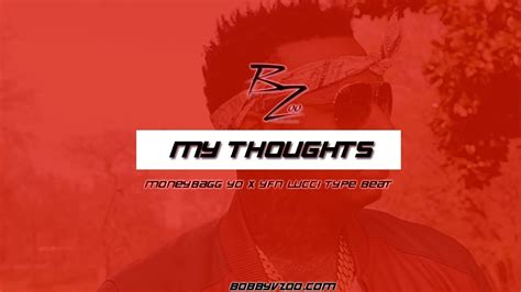 Moneybagg Yo X Yfn Lucci Type Beat My Thoughts Produced By Bobby Vzoo