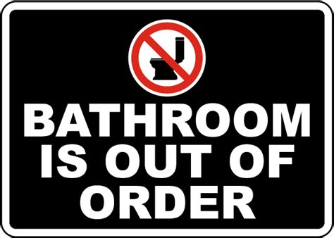 Bathroom Is Out Of Order Sign Claim Your 10 Discount