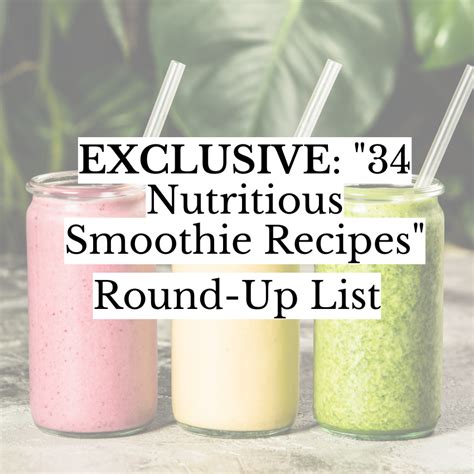 34 Nutritious Smoothie Recipes Exclusive Round Up List