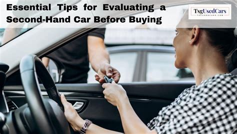 Tips On How To Evaluate A Second Hand Car Condition Before Buying