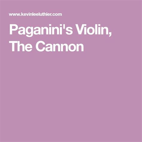 Paganinis Violin The Cannon Violin Cannon Romantic Fantasy