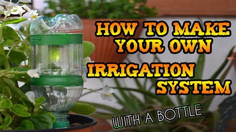 Diy How To Make Your Own Drip Irrigation System With A Bottle Drip