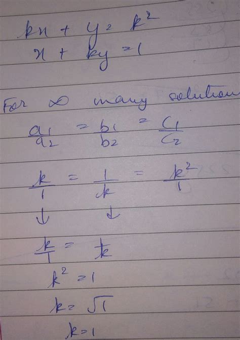 find the value s of k for which the pair of linear equations kx y k 2 and x ky 1 have
