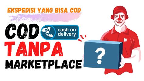 If you've been shopping on lazada. Cash On Delivery COD Tanpa Marketplace | Ekspedisi Yang ...