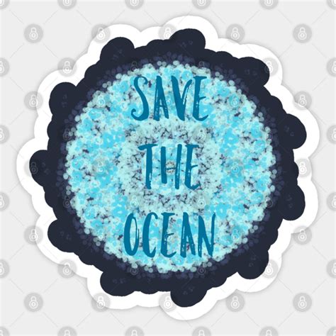 Save The Ocean Save The Ocean Sticker Teepublic