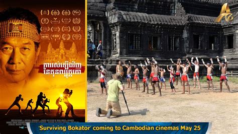 ‘surviving Bokator Coming To Cambodian Cinemas May 25 Youtube