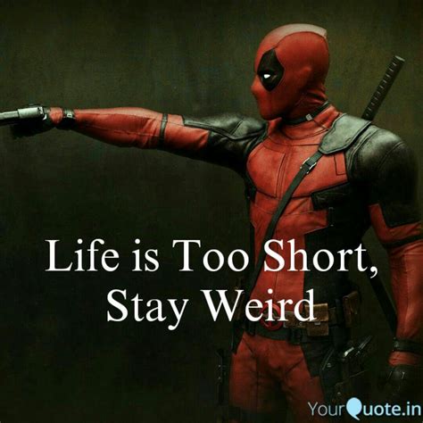 Deadpool Quote About Life In Addition To His Abilities He Has A Cynical And Twisted Sense Of