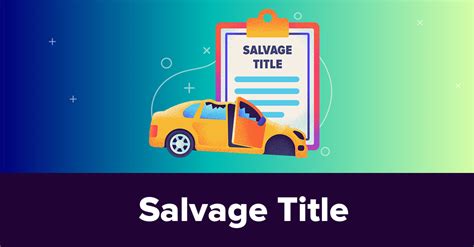 Salvage Title Vehicles 2022 Guide