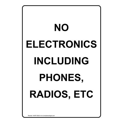 White Vertical Sign No Electronics Including Phones Radios Etc
