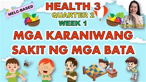 Health 3 Quarter 2 Week 1 Melc Based Mga Karaniwang Sakit Ng Mga
