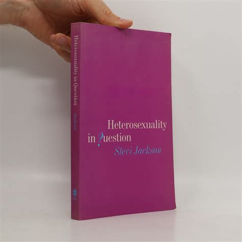 Heterosexuality In Question Jackson Stevi Knihobotsk