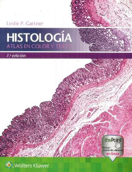 Livro HistologÍa Atlas En Color Y Texto De Leslie P Gartner