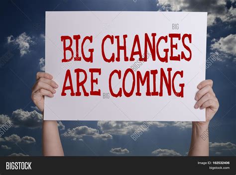 Big Changes Coming Image & Photo (Free Trial) | Bigstock