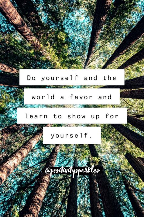 Do Yourself And The World A Favor And Learn To Show Up For Yourself