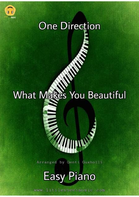 What Makes You Beautiful Easy Piano By One Direction Digital Sheet