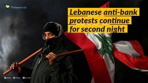Lebanese Anti Bank Protests Continue Youtube