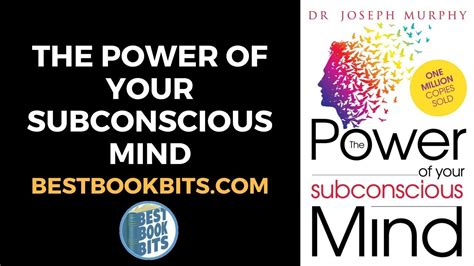 The Power Of Your Subconscious Mind Joseph Murphy Book Summary