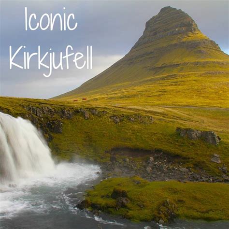 Kirkjufell Iceland Mountain And Waterfall Access Tips Photos Voyage