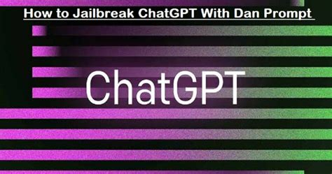 How To Jailbreak Chatgpt With Dan Prompt Open Ai Master