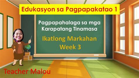 Grade 1 Esp Q3 Week 3 Pagpapahalaga Sa Karapatang Tinatamasa Youtube