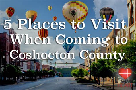 5 Places To Visit When Coming To Coshocton Ohios Heart
