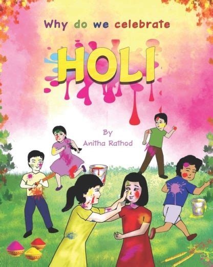 Why Do We Celebrate Holi Holi Festival Story Book 9781795312158