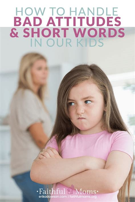 How To Handle Bad Attitudes And Short Words Kids Behavior Teaching