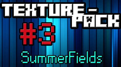 Minecraft Texture Pack 03 Summerfields Youtube